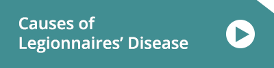  Legionnaires' Disease causes